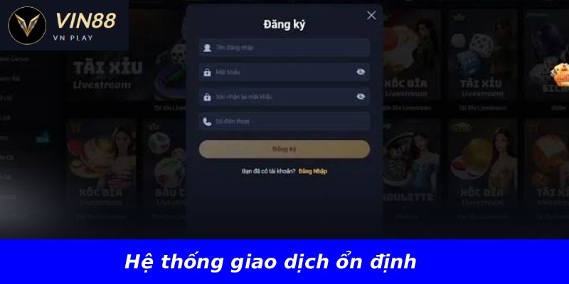 Hệ thống giao dịch ổn định