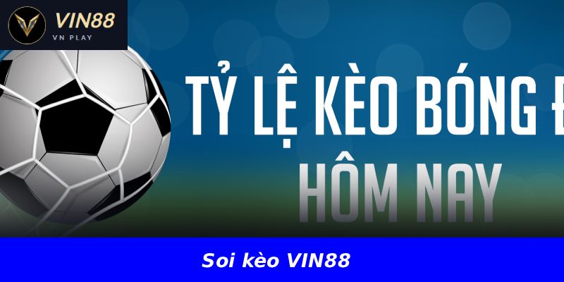 Soi keo VIN88