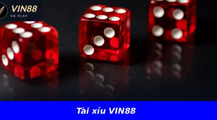 Tài xỉu VIN88