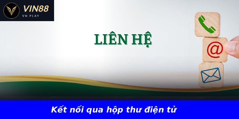 Kết nối qua hộp thư điện tử