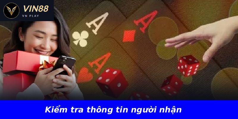 Kiểm tra thông tin người nhận